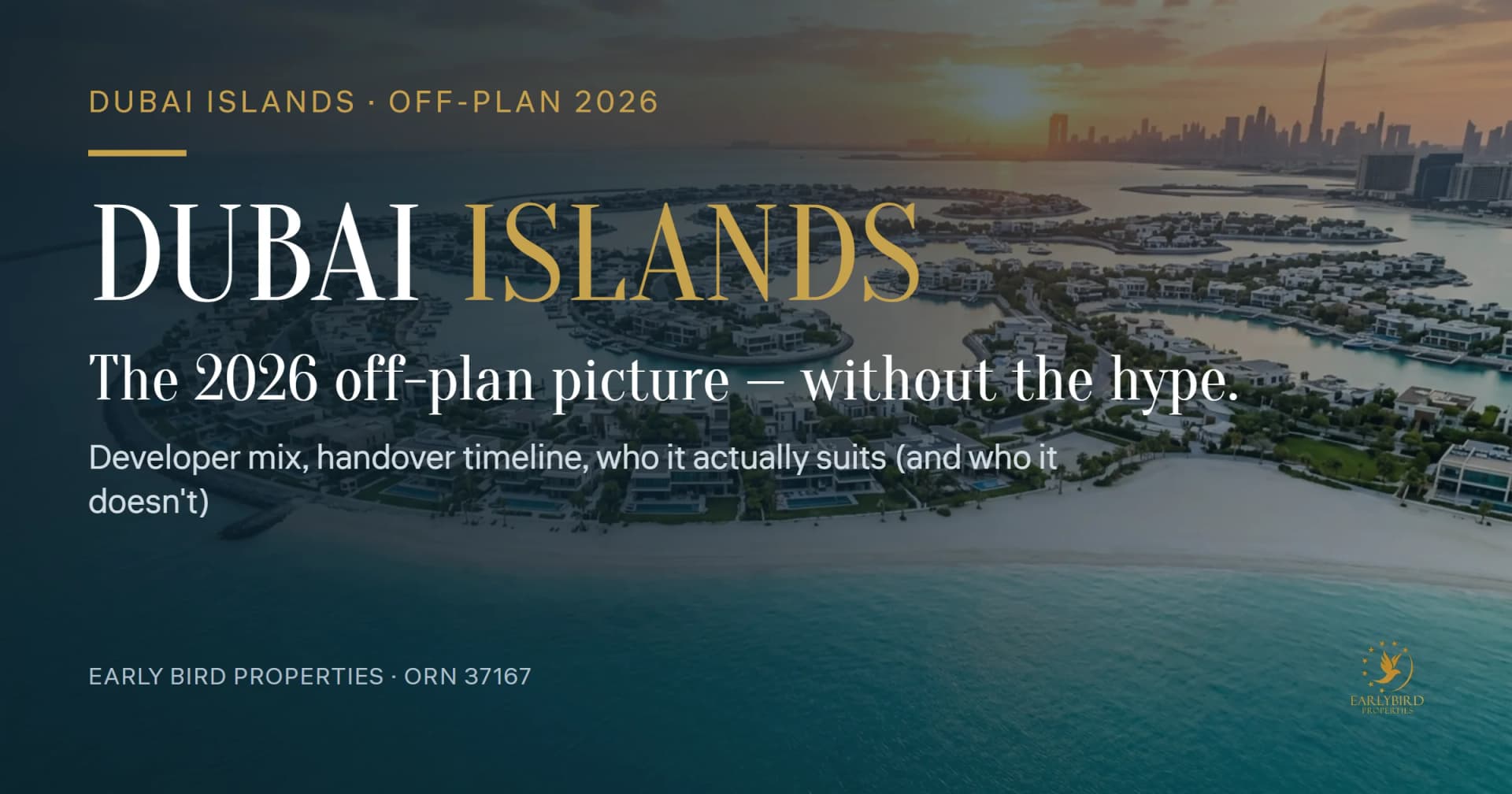 Dubai Islands Off-Plan 2026: The Honest Buyer Guide